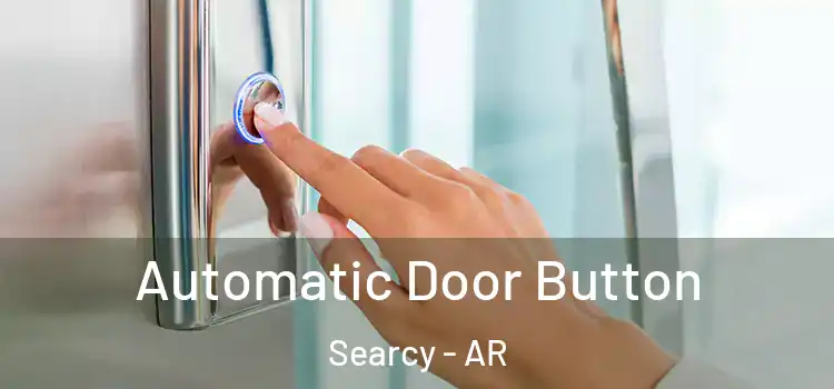  Automatic Door Button Searcy - AR