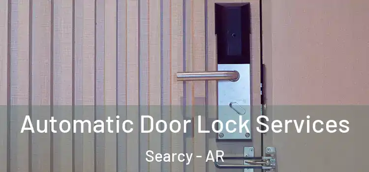 Automatic Door Lock Services Searcy - AR
