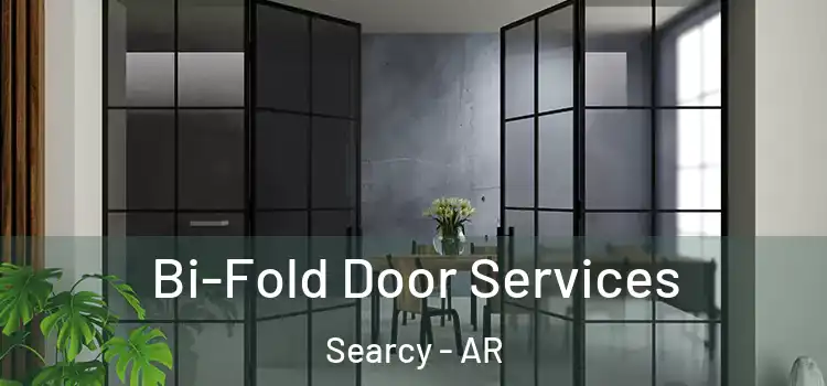 Bi-Fold Door Services Searcy - AR