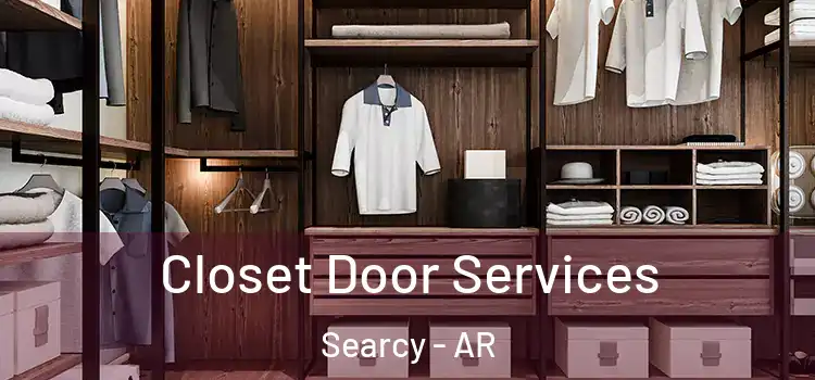 Closet Door Services Searcy - AR