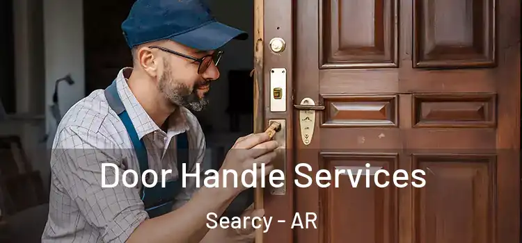 Door Handle Services Searcy - AR