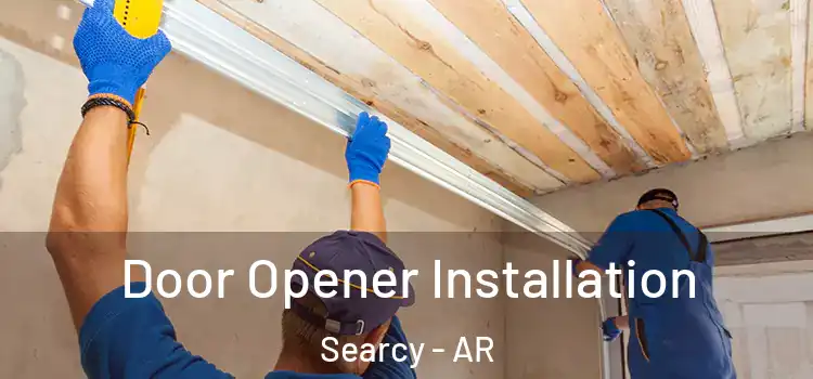  Door Opener Installation Searcy - AR