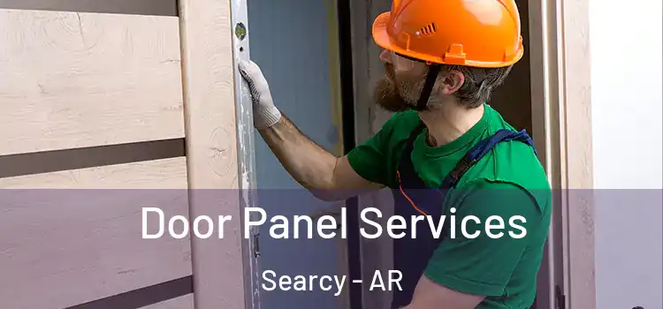 Door Panel Services Searcy - AR