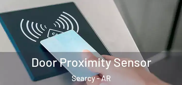  Door Proximity Sensor Searcy - AR