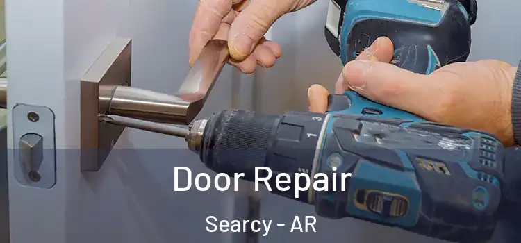 Door Repair Searcy - AR