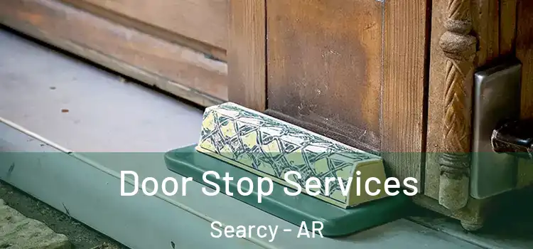  Door Stop Services Searcy - AR