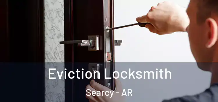Eviction Locksmith Searcy - AR