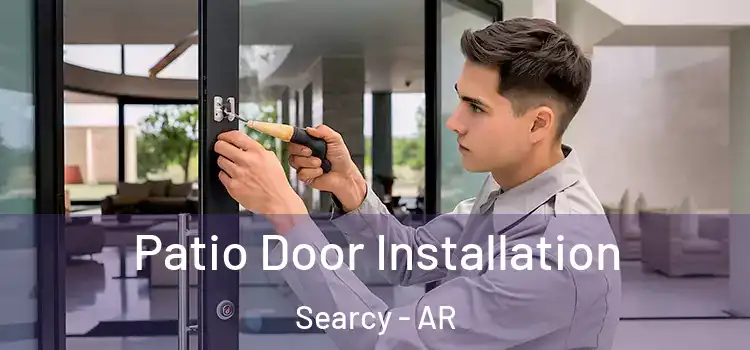 Patio Door Installation Searcy - AR