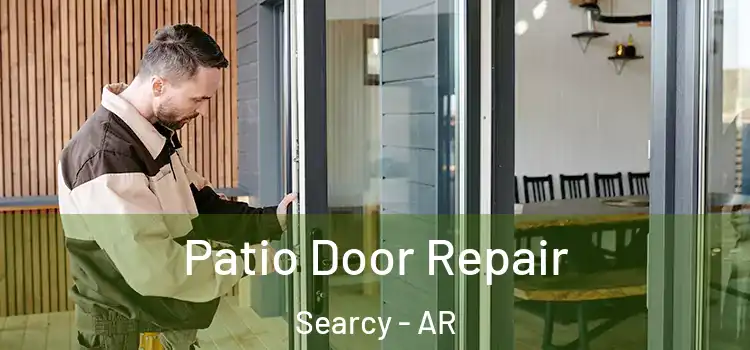 Patio Door Repair Searcy - AR