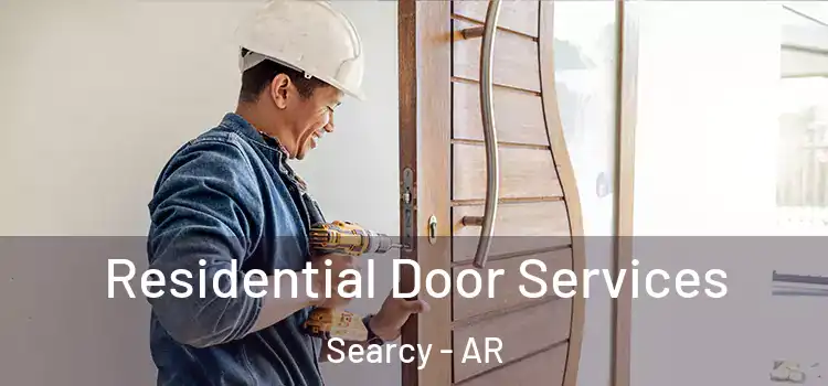 Residential Door Services Searcy - AR