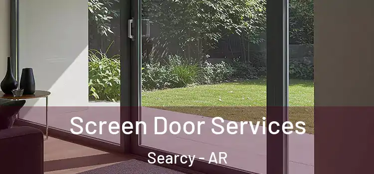  Screen Door Services Searcy - AR