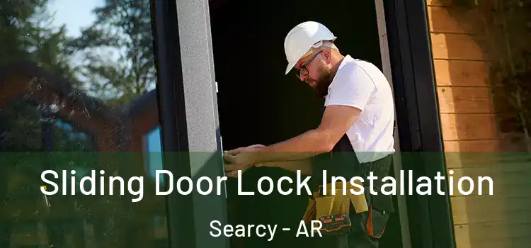 Sliding Door Lock Installation Searcy - AR