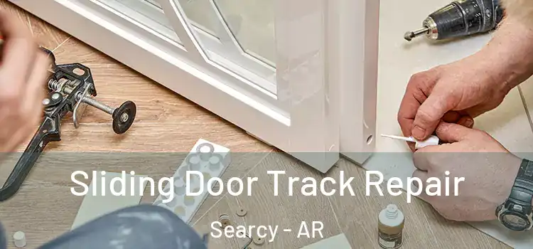 Sliding Door Track Repair Searcy - AR